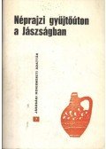 Tóth János - Néprajzi gyűjtőúton a Jászságban