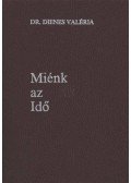 Dienes Valéria - Miénk az Idő
