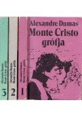 Alexandre Dumas - Monte Cristo grófja I-III.
