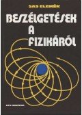 Dr. Sas Elemér - Beszélgetések a fizikáról