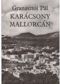 Granasztói Pál - Karácsony Mallorcán