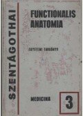 Szentágothai János - Functionalis anatomia 3. kötet