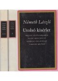 Németh László - Utolsó kísérlet I-II.