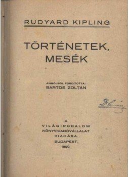 Rudyard Kipling - Történetek, mesék Rudyard Kipling - Történetek, mesék, Budapest 1920 antikvár könyv
