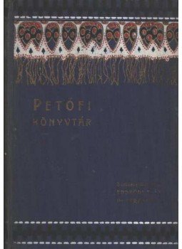 Gyulai Pál - Petőfi Sándor és lyrai költészetünk Gyulai Pál - Petőfi Sándor és lyrai költészetünk, Budapest 1908 antikvár könyv