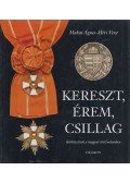 Héri Vera,Makai Ágnes - Kereszt, érem, csillag