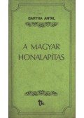 Bartha Antal - A magyar honalapítás