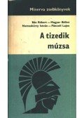 Bán Róbert,Magyar Bálint,Nemeskürty István,Pánczél Lajos - A tizedik múzsa