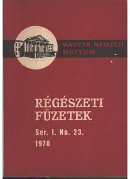 - Az 1969. év régészeti kutatásai - Az 1969. év régészeti kutatásai, Budapest 1970 antikvár könyv