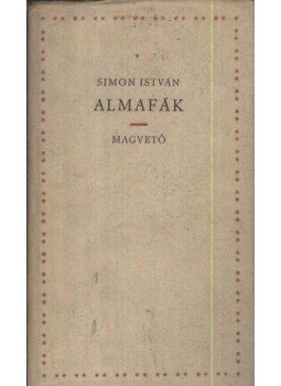 Simon István - Almafák Simon István - Almafák, Budapest 1962 antikvár könyv
