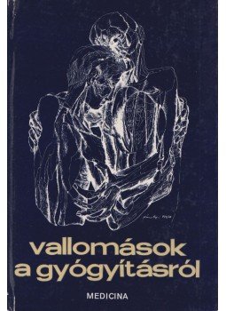 Székely Sándorné - Vallomások a gyógyításról Székely Sándorné - Vallomások a gyógyításról, Budapest 1973 antikvár könyv