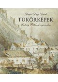Száraz Miklós György,Lugosi Lugo László - Tükörképek