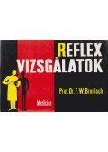 Bronisch, F. W. - Reflexvizsgálatok