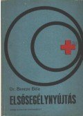 Dr. Bencze Béla - Elsősegélynyújtás