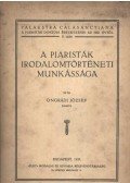 Ongrádi József - A piaristák irodalomtörténeti munkássága