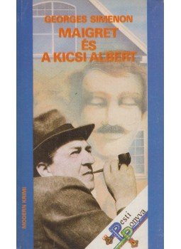 Georges Simenon - Maigret és a kicsi Albert Georges Simenon - Maigret és a kicsi Albert, Budapest 1990 antikvár könyv