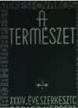 Nadler Herbert - A természet 1938. évf. (hiányos) Nadler Herbert - A természet 1938. évf. (hiányos), Budapest 1938 antikvár könyv