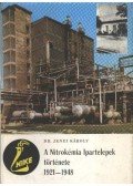 Jenei Károly - A Nitrokémia Ipartelepek története 1921-1948