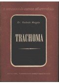 Radnót Magda - Trachoma