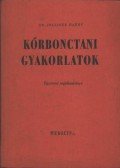 Dr. Jellinek Harry - Kórbonctani gyakorlatok