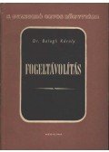 Balogh Károly dr. - Fogeltávolítás