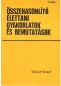 Fehér Ottó - Összehasonlító élettani gyakorlatok és bemutatások