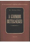 Hetényi Géza, dr. - A gyomor betegségei