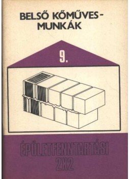 Lénárt István - Belső kőművesmunkák Lénárt István - Belső kőművesmunkák, Budapest 1986 antikvár könyv