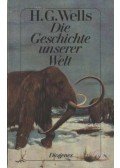 H.G. Wells - Die Geschichte unserer Welt