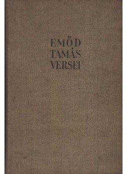 Emőd Tamás - Emőd Tamás versei Emőd Tamás - Emőd Tamás versei, Budapest 1939 antikvár könyv
