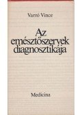 Varró Vince - Az emésztőszervek diagnosztikája