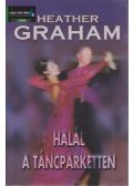 Graham, Heather - Halál a táncparketten
