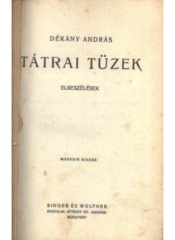 Dékány András - Tátrai tüzek Dékány András - Tátrai tüzek, Budapest 1940 antikvár könyv