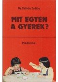 Dr. Zoltán Zsófia - Mit egyen a gyerek?