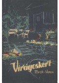 Veress István,Török Sándor - Virágoskert