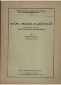 Kiss Béla - Petőfi emlékek Kiskőrösön
