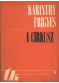 Karinthy Frigyes - A cirkusz