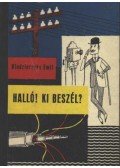 Kindzierszky Emil - Halló! Ki beszél?