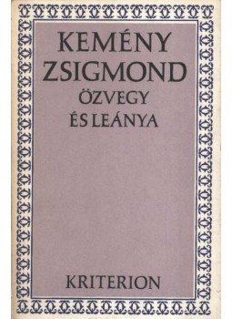 Kemény Zsigmond - Özvegy és leánya Kemény Zsigmond - Özvegy és leánya, Bukarest 1972 antikvár könyv