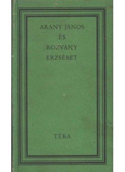 Sáfrán Györgyi - Arany János és Rozvány Erzsébet Sáfrán Györgyi - Arany János és Rozvány Erzsébet, Bukarest 1973 antikvár könyv