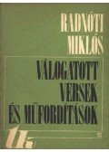 Radnóti Miklós - Válogatott versek és műfordítások