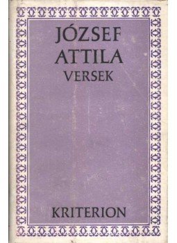 József Attila - Versek - József Attila József Attila - Versek - József Attila, Bukarest 1972 antikvár könyv