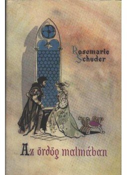 Schuder, Rosemarie - Az ördög malmában