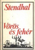 Stendhal - Vörös és fehér I-II.