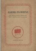 Kelemen Jánosné,Mosonyi Kálmán dr.,Stéger Ferenc - Algebra és mértan VIII.