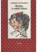 Astrid Lindgren - Ronja, a rabló lánya