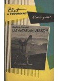 Condrad, Walter - Láthatatlan utakon
