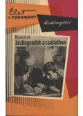Kalmár Ernő - Leckegondok a családban