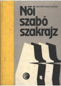 Feketéné Hajdu Erzsébet - Női szabó szakrajz