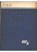 Jókai Mór - Névtelen vár I-II. kötet
